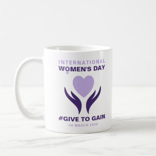 International Women's Day Give To Gain 2026 Coffee Mug