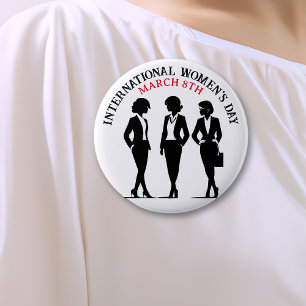 International Women's Day is March 8th 6 Cm Round Badge