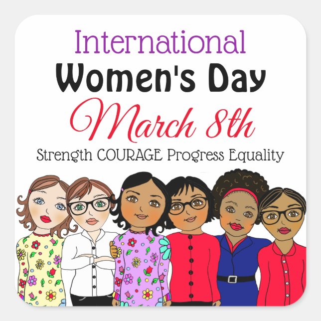 International Women's Day is March 8th Square Sticker (Front)