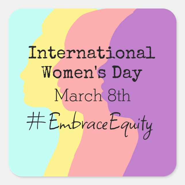 International Women's Day is March 8th   Square Sticker (Front)