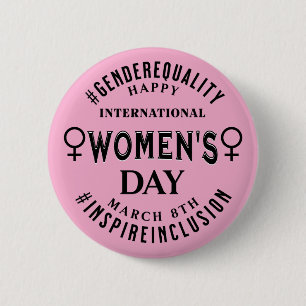 International Women's Day March 8th Equality 6 Cm Round Badge