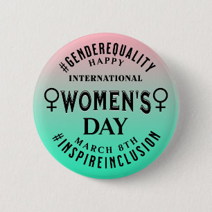 International Women's Day   March 8th Equality 6 Cm Round Badge