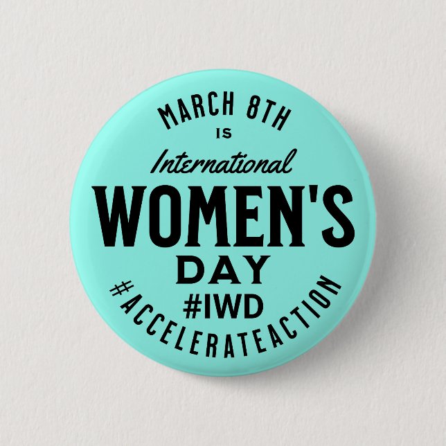 International Women's Day March 8th IWD 6 Cm Round Badge (Front)