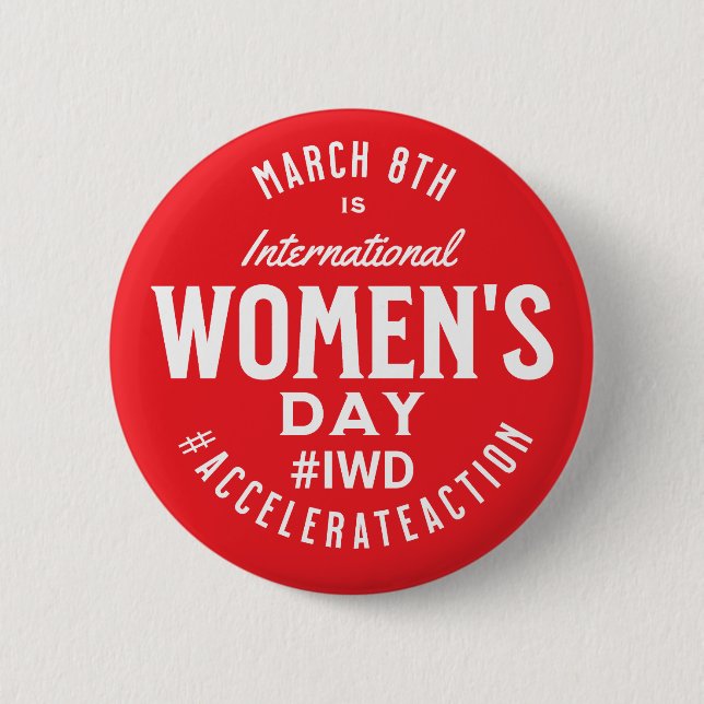 International Women's Day March 8th IWD 6 Cm Round Badge (Front)