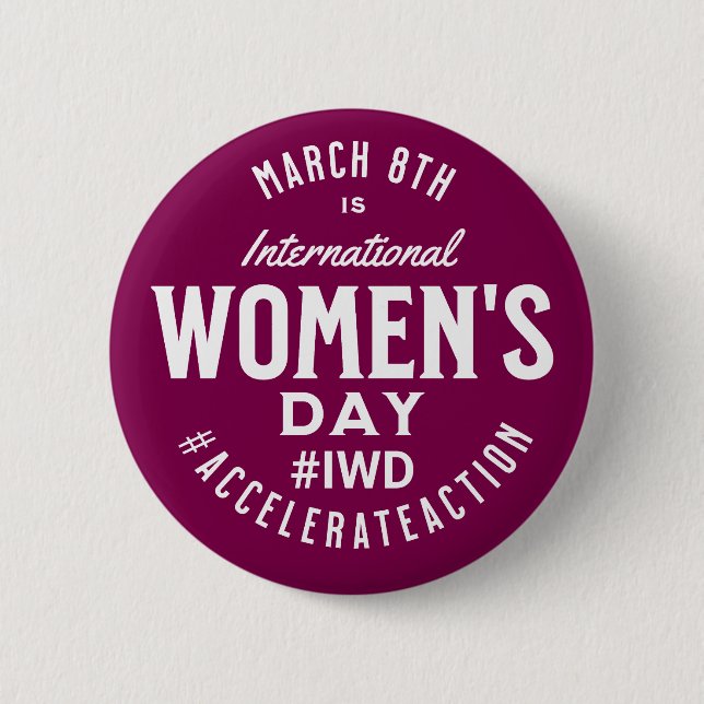 International Women's Day March 8th IWD 6 Cm Round Badge (Front)