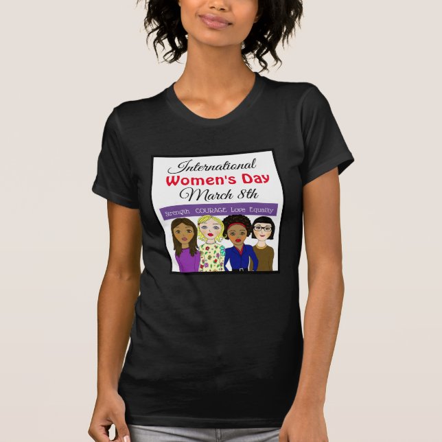 International Women's Day March 8th T-Shirt (Front)