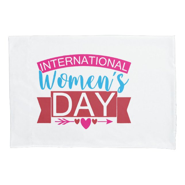 International Womens Day  Pillowcase (Front)