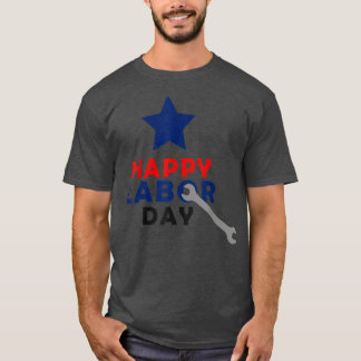 International Workers Day Happy Labour Day  T-Shirt