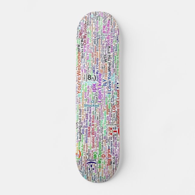 Internet Chat Lingo Art Skateboard (Front)