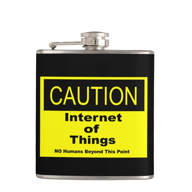 Internet of Things IoT Caution Warning Sign Hip Flask (Front)