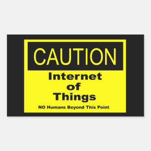 Internet of Things IoT Caution Warning Sign Rectangular Sticker