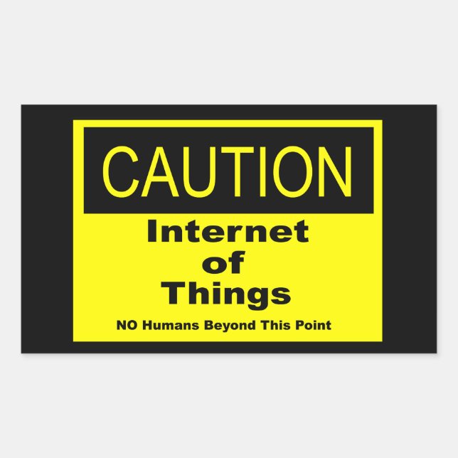 Internet of Things IoT Caution Warning Sign Rectangular Sticker (Front)