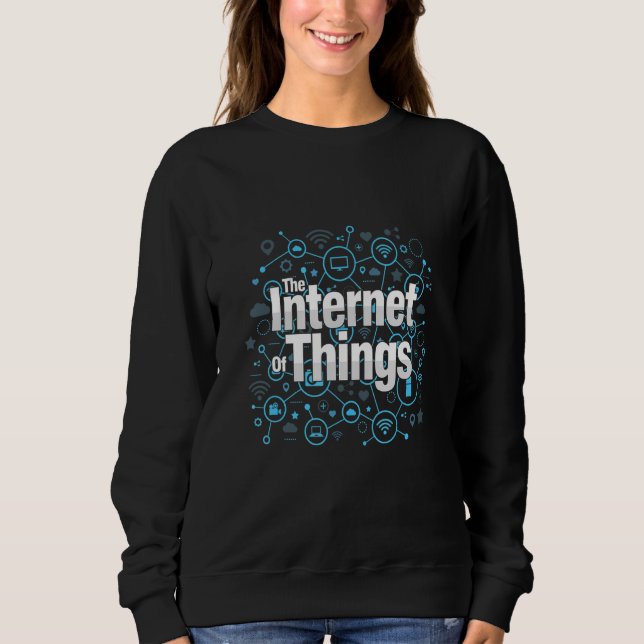 Internet Of Things Smart Data IoT Analytics Transf Sweatshirt (Front)