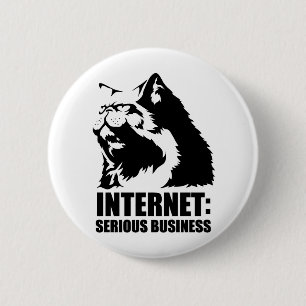 Internet: Serious Business (lolcat funny tshirt) 6 Cm Round Badge