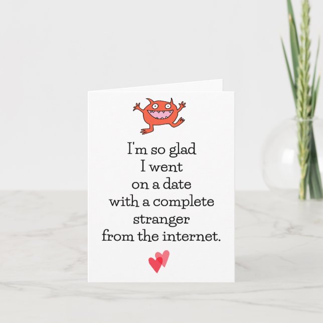 Internet Stranger Online Date Cute Funny Valentine Card (Front)