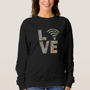 Internet Wifi Wi Fi Love Flowers Sweatshirt