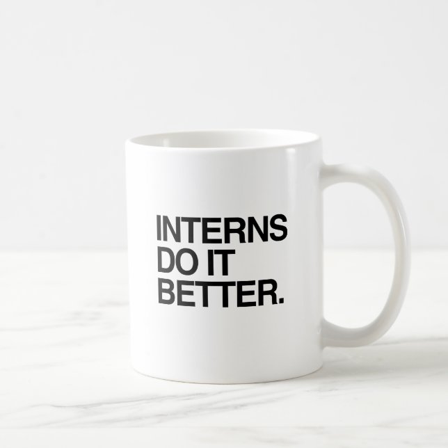 INTERNS DO IT BETTER -.png Coffee Mug (Right)