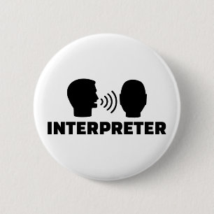 Interpreter 6 Cm Round Badge