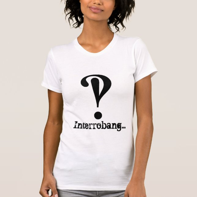 Interrobang... T-Shirt for Women (Front)