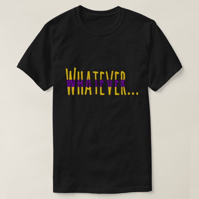 Intersex Pride Flag Colours "Whatever" T-Shirt (Design Front)