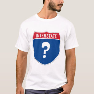 Interstate sign with a question mark. Lost again.  T-Shirt