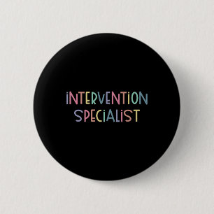 Intervention Specialist Teacher Squad Early Interv 6 Cm Round Badge