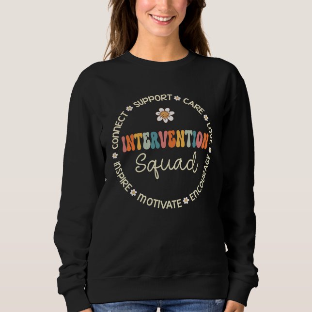 Intervention Squad Appreciation Week Back to Schoo Sweatshirt (Front)