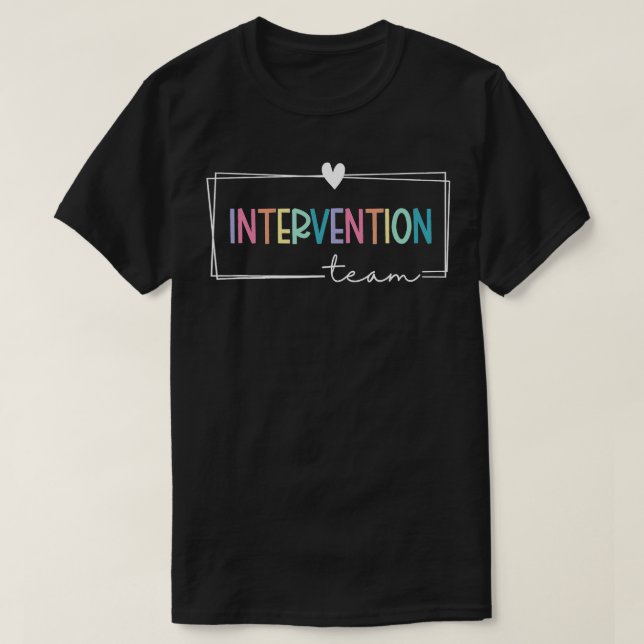 Intervention Teacher Team Early Intervention Squad T-Shirt (Design Front)