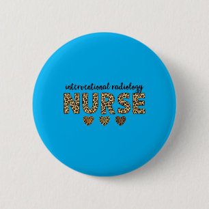 Interventional Radiology Nurse Leopard Hearts Team 6 Cm Round Badge