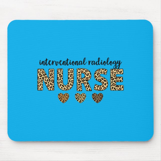 Interventional Radiology Nurse Leopard Hearts Team Mouse Pad (Front)