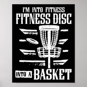 Into Fitness Disc Into A Basket Disc Golf Disc Gol Poster