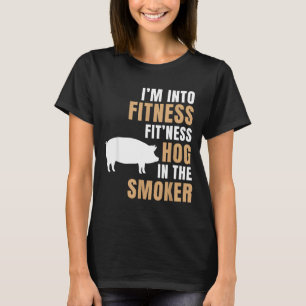 Into fitness hog bbq smoker roaster funny pig T-Shirt