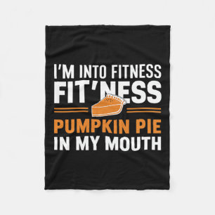 Into Fitness Pumpkin Pie Food Humour Fun Fall  Fleece Blanket