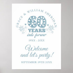 Into Forever 60th Wedding Anniversary Welcome Sign