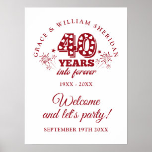 Into Forever Ruby 40th Anniversary Welcome Sign