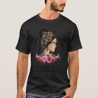 Into The Book Store I Go To Lose My Mind And Find  T-Shirt