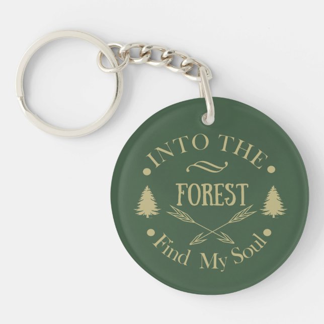 Into the forest find my soul hiking lover key ring (Front)