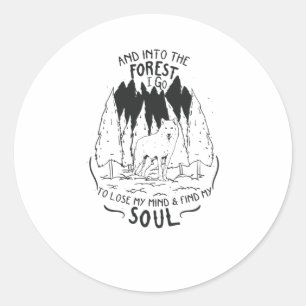 into the forest i go classic round sticker
