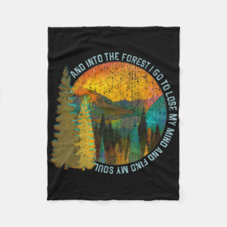Into The Forest I Go Hiking Shirt Nature Lover Cam Fleece Blanket