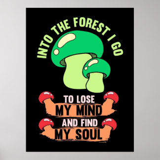 Into The Forest Mushroom Hunter Go Poster