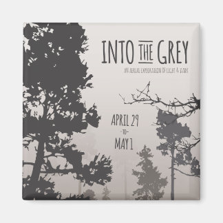 Into the Grey Versatile Arts Show Poster Magnet