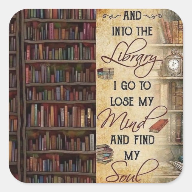 Into the Library I Go Square Sticker (Front)