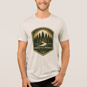 INTO THE PINES Tri-Blend SHIRT