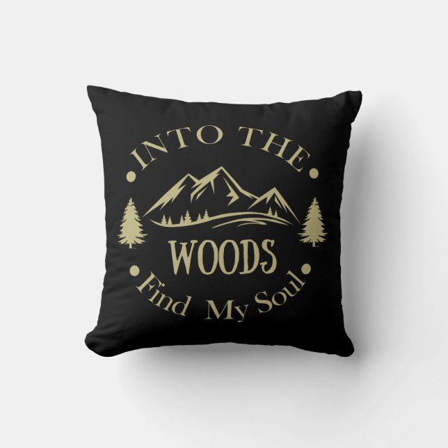 Into the woods funny hiking saying cushion (Front)