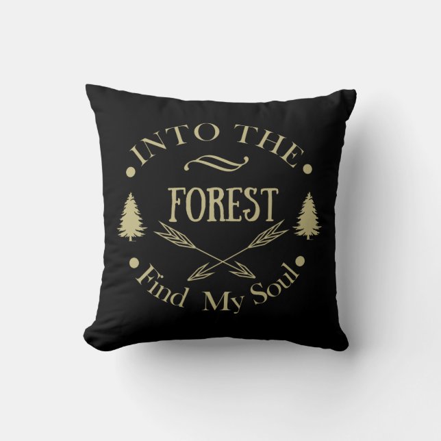 Into the woods funny hiking saying cushion (Front)
