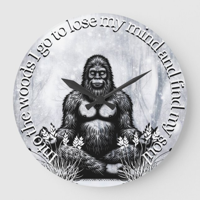 Into The Woods I go Wall Clock "Sasquatch" (Front)