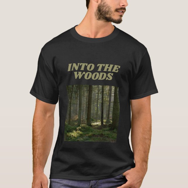 Into The Woods Wilderness Explorer T-Shirt (Front)