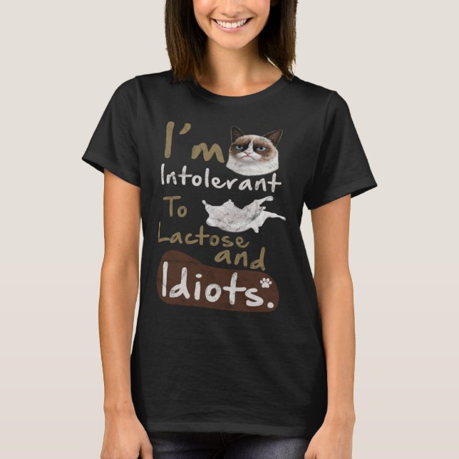 Intolerant to Lactose and Idiots  Kitten Angry Cat T-Shirt (Front)
