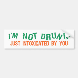 INTOXICATED bumpersticker Bumper Sticker