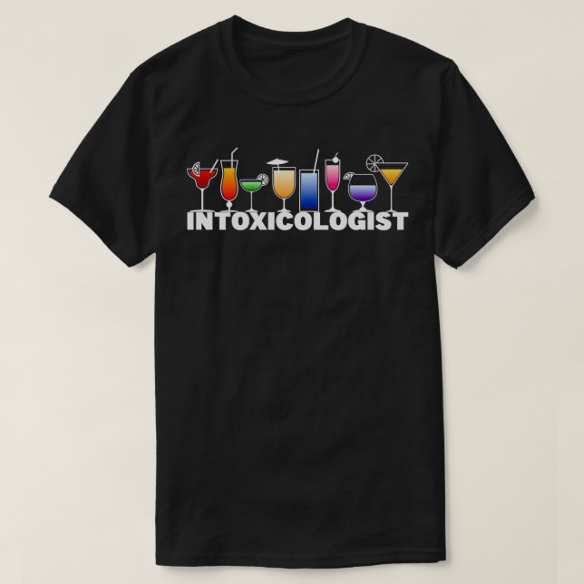 Intoxicologist Bartender Bar T-Shirt (Design Front)